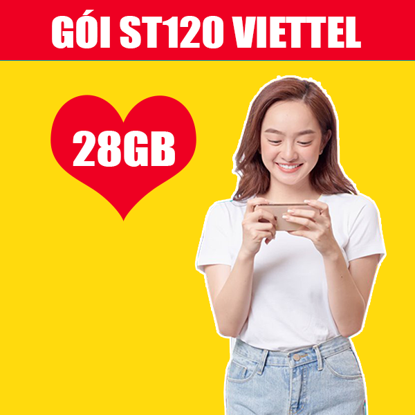 Gói ST120 Viettel ưu đãi 28GB