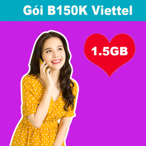 Gói B150K Viettel Ưu đãi 1.5GB + 500 phút nội mạng giá chỉ 150k/tháng