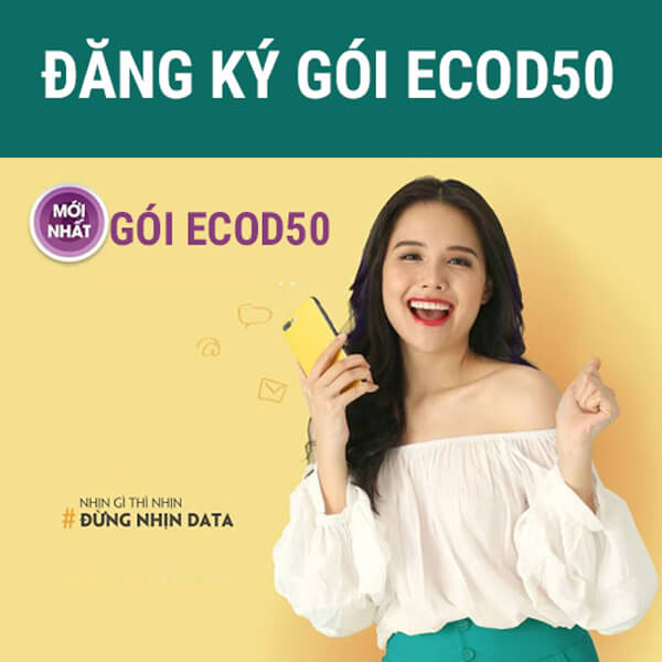 Gói ECOD50 Viettel ưu đãi 3GB Data giá chỉ 50k/tháng