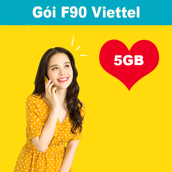 Gói F90 Viettel ưu đãi 5GB +miễn phí gọi nội mạng dưới 10 phút