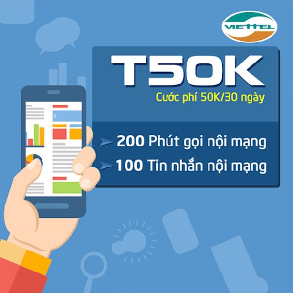 Gói T50K Viettel ưu đãi 200 phút thoại nội mạng giá chỉ 50k/tháng