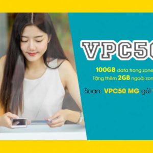 Gói VPC50 Viettel ưu đãi 102GB giá chỉ 50k/tháng tại Vĩnh Phúc