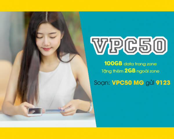 Gói VPC50 Viettel ưu đãi 102GB giá chỉ 50k/tháng tại Vĩnh Phúc