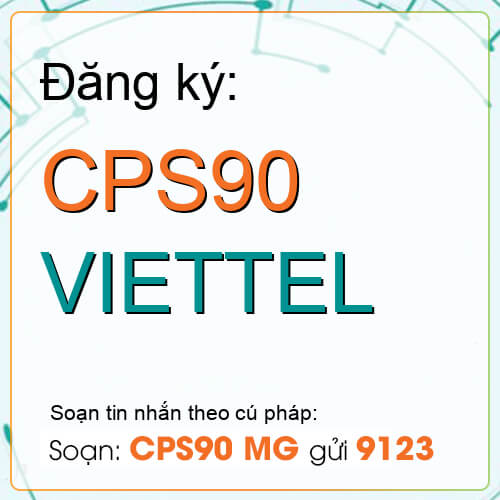 Gói CPS90 Viettel 6GB + 10 phút/cuộc nội mạng giá chỉ 90k/tháng