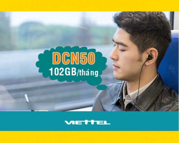 Gói DCN50 Viettel ưu đãi 102GB giá 50k/tháng tại Đắk Nông