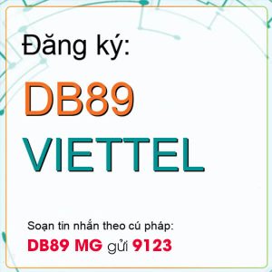 Gói DB89 Viettel ưu đãi 4GB + 30 phút thoại nội mạng giá chỉ 89k/tháng