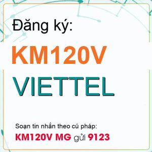 Gói KM120V Viettel ưu đãi 650 phút nội mạng giá chỉ 120k/tháng