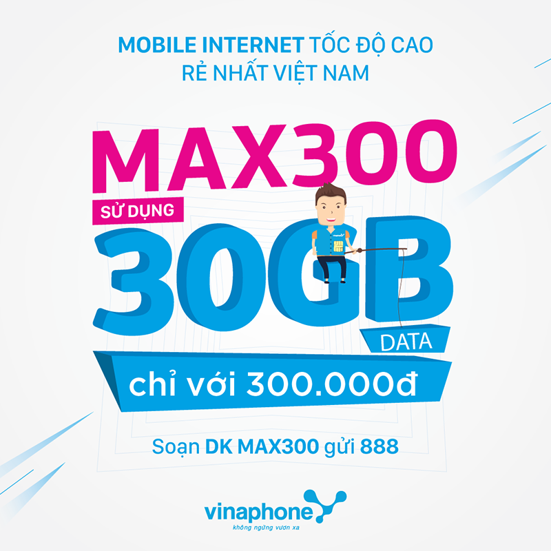Max300 Vinaphone ưu đãi lưu lượng khủng với 30GB