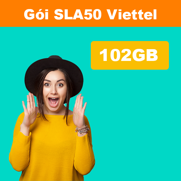 Gói SLA50 Viettel ưu đãi 102GB giá chỉ 50k/tháng