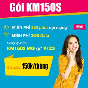 Gói KM150S Viettel ưu đãi 3GB + 350 phút thoại nội mạng giá chỉ 150k/tháng
