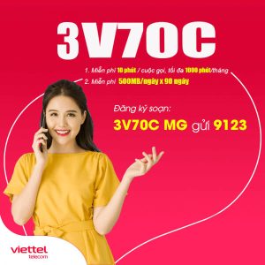 Gói 3V70C Viettel miễn phí 45GB + Gọi Nội Mạng Dưới 10 phút