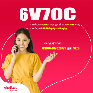 Gói 6V70C Viettel miễn phí 90GB + Gọi Nội Mạng Dưới 10 phút