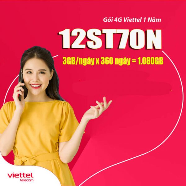 Gói 12ST70N Viettel ưu đãi 1.080GB Data tốc độ cao chỉ 840.000đ