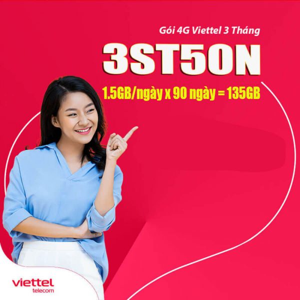 Gói 3ST50N Viettel ưu đãi 135GB Data tốc độ cao chỉ 150.000đ
