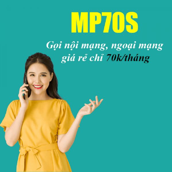 Gói MP70S Viettel ưu đãi miễn phí gọi nội mạng dưới 20 phút