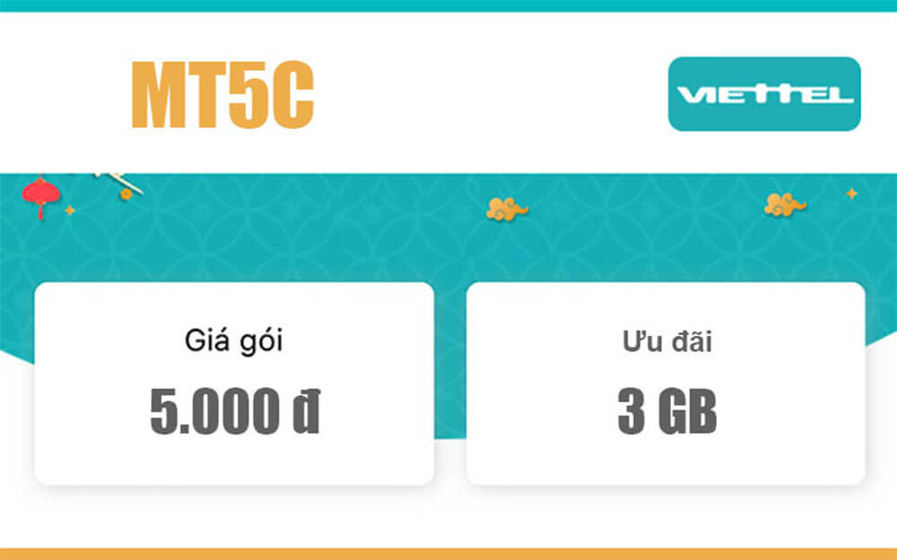 Gói MT5C Viettel ưu đãi 3GB Data tốc độ cao chỉ 5.000đ