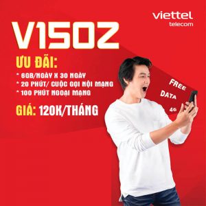 Đăng ký gói V150Z Viettel nhận 180GB + Gọi thoại thả